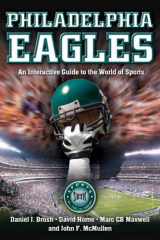 9781932714500-1932714502-PHILADELPHIA EAGLES: An Interactive Guide to the World of Sports (Sports by the Numbers)
