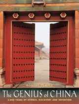 9781853752926-1853752924-Genius of China: 3,000 Years of Science, Discovery and Invention
