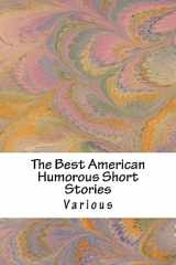 9781537791364-1537791362-The Best American Humorous Short Stories