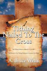 9781456758073-1456758071-Tithing: Nailed To The Cross