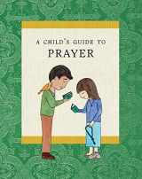 9781944967741-1944967745-A Child's Guide to Prayer