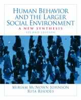 9780205763665-0205763669-Human Behavior and the Larger Social Environment: A New Synthesis