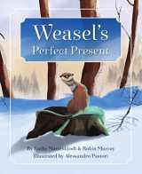 9781634891936-1634891937-Weasel's Perfect Present