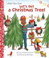 9780593306536-0593306538-Let's Get a Christmas Tree! (Little Golden Book)