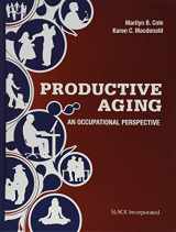 9781617110771-1617110779-Productive Aging: An Occupational Perspective