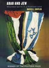 9780786160853-0786160853-Arab and Jew: Wounded Spirits in a Promised Land