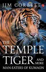 9788129141859-812914185X-The Temple Tigers and More Man-Eaters of Kumaon
