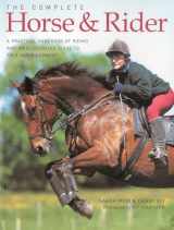 9781844768769-1844768767-Complete Horse and Rider: A practical handbook of riding and an illustrated guide to tack and equipment