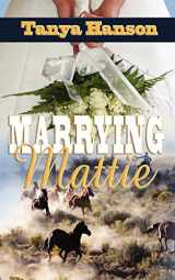 9781601548078-1601548079-Marrying Mattie