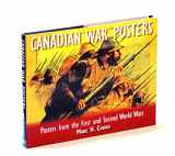 9781849310604-1849310602-Canadian War Posters, Posters from the First and Second World Wars