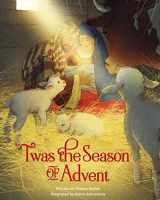 9780310734154-0310734150-'Twas the Season of Advent: Devotions and Stories for the Christmas Season ('Twas Series)