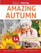 9781539384687-1539384683-Amazing Autumn: Grayscale Coloring Book for Adults