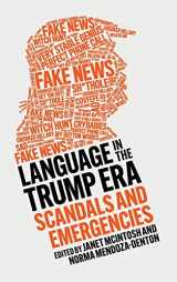 9781108841146-1108841147-Language in the Trump Era: Scandals and Emergencies