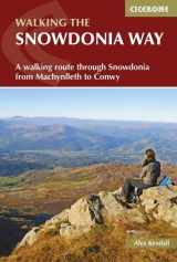 9781852848569-1852848561-The Snowdonia Way: A walking route through Snowdonia from Machynlleth to Conwy