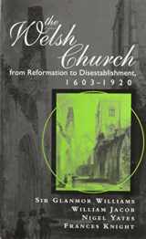 9780708318775-0708318770-The Welsh Church from Reformation to Disestablishment, 1603-1920 (University of Wales - Bangor History of Religion)