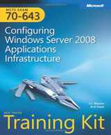 9780735625112-0735625115-MCTS (Exam 70-643): Configuring Windows Server 2008 Applications Infrastructure self paced training kit