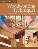 9781565233621-156523362X-Woodworking Techniques: Ingenious Solutions & Time-Saving Secrets (Best of Woodworker's Journal)