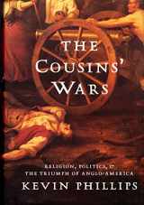 9780465013692-0465013694-The Cousins' Wars: Religion, Politics, Civil Warfare, And The Triumph Of Anglo-america