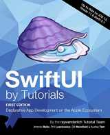 9781942878834-1942878834-SwiftUI by Tutorials (First Edition): Declarative App Development on the Apple Ecosystem