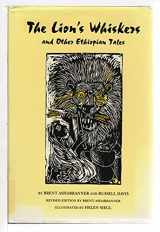9780208024299-0208024298-The Lion's Whiskers and Other Ethiopian Tales