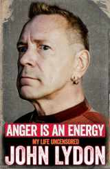 9781471137204-1471137201-Anger is an Energy: My Life Uncensored
