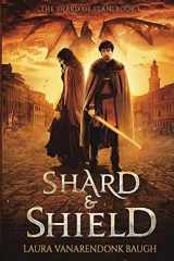 9781631650215-1631650211-Shard and Shield (The Shard of Elan)