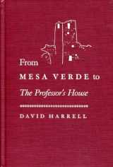 9780826313867-0826313868-From Mesa Verde to the Professor's House