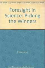 9780861874965-086187496X-Foresight in Science: Picking the Winners