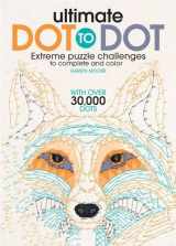 9781438008554-1438008554-Ultimate Dot to Dot: A Connect the Dots Activity Book for Kids and Adults (With 30 Pictures and Over 30,000 Dots to Connect! Great Stocking Stuffer!)