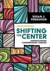 9781071847602-1071847600-Shifting the Center: Understanding Contemporary Families