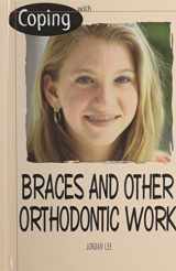 9780823927210-0823927210-Coping with Braces and Orthodontic Work