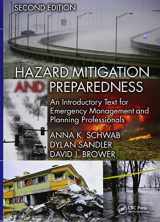 9781466595569-1466595566-Hazard Mitigation and Preparedness: An Introductory Text for Emergency Management and Planning Professionals, Second Edition