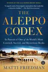 9781616202781-1616202785-The Aleppo Codex: In Pursuit of One of the World’s Most Coveted, Sacred, and Mysterious Books
