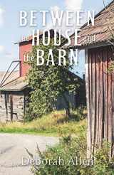9781581697056-1581697058-Between the House and the Barn