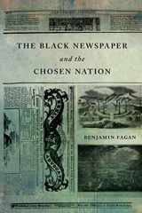 9780820354699-0820354694-The Black Newspaper and the Chosen Nation