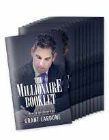 9780990355458-0990355454-Grant Cardone The Millionaire Booklet - How To Get Super Rich [Paperback] Grant Cardone [Paperback] Grant Cardone