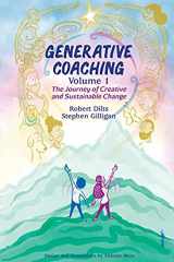 9780578896960-0578896966-Generative Coaching Volume 1: The Journey of Creative and Sustainable Change
