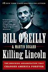 9781250012166-1250012163-Killing Lincoln: The Shocking Assassination that Changed America Forever (Bill O'Reilly's Killing Series)