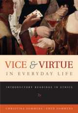 9780495130062-0495130060-Vice and Virtue in Everyday Life: Introductory Readings in Ethics