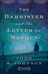 9780764212369-0764212362-Barrister and the Letter of Marque