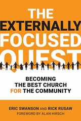 9781506463452-1506463452-The Externally Focused Quest: Becoming the Best Church for the Community