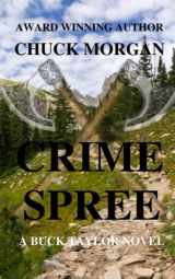 9781737158486-1737158485-Crime Spree, A Buck Taylor Novel (Book 9)