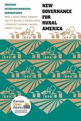 9780700607709-0700607706-New Governance for Rural America: Creating Intergovernmental Partnerships