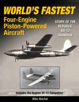 9781580071635-1580071635-World's Fastest Four-Engine Piston-Powered Aircraft: Story of the Republic XR-12 Rainbow