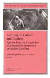 9780787963248-0787963240-Learning in Culture and Context: Approaching the Complexities of Achievement Motivation in Student Learning: New Directions for Child and Adolescent ... Single Issue Child & Adolescent Development)