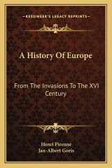 9781163804438-1163804436-A History Of Europe: From The Invasions To The XVI Century