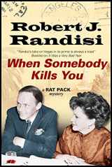 9780727885166-0727885162-When Somebody Kills You (A Rat Pack Mystery, 10)