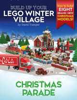 9780993578984-0993578985-Build Up Your LEGO Winter Village: Christmas Parade