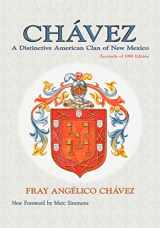 9780865346536-0865346534-Chavez, A Distinctive American Clan of New Mexico (Southwest Heritage)