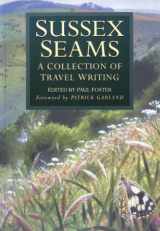 9780750911917-0750911913-Sussex Seams: A Collection of Travel Writing